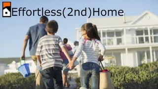 Introducing Effortless(2nd)Home